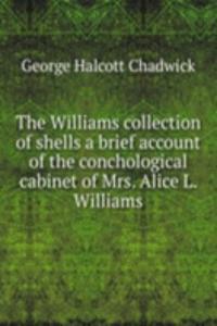 THE WILLIAMS COLLECTION OF SHELLS A BRI