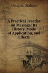 Practical Treatise on Massage