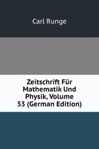 Zeitschrift Fur Mathematik Und Physik, Volume 53 (German Edition)