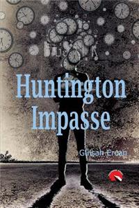 Huntington Impasse