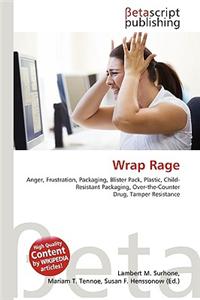 Wrap Rage