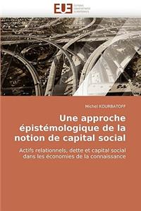 Une Approche �pist�mologique de la Notion de Capital Social