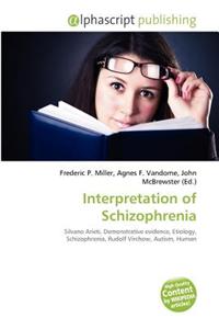Interpretation of Schizophrenia