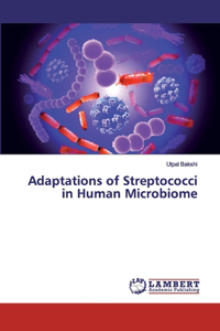 Adaptations of Streptococci in Human Microbiome