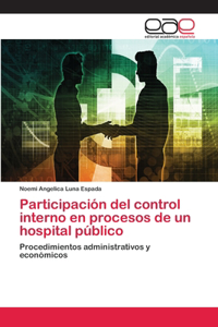 Participación del control interno en procesos de un hospital público