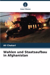 Wahlen und Staatsaufbau in Afghanistan