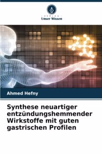 Synthese neuartiger entzündungshemmender Wirkstoffe mit guten gastrischen Profilen