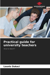 Practical guide for university teachers