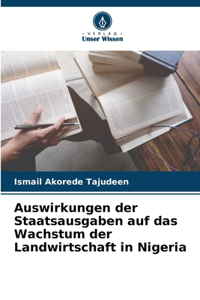 Auswirkungen der Staatsausgaben auf das Wachstum der Landwirtschaft in Nigeria