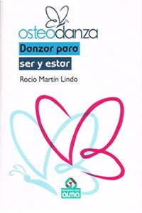 Osteodanza: Danzar para ser y estar