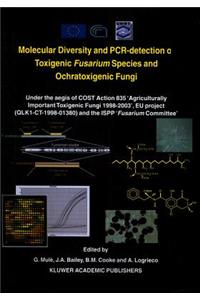 Molecular Diversity and Pcr-Detection of Toxigenic Fusarium Species and Ochratoxigenic Fungi