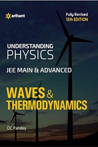 Understanding Physics for JEE Main & Advanced Waves & Thermodynamics