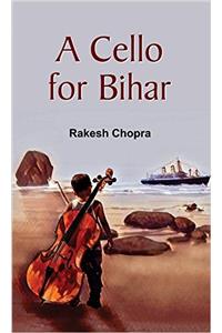 A Cello For Bihar