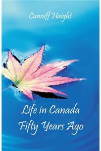 Life in Canada Fifty Years Ago