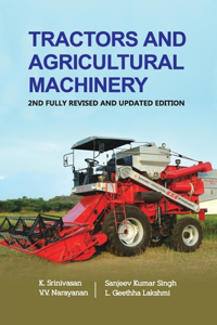 Tractors and Agricultural Machinery: 2nd Fully Revised and Updated Edition
