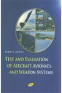 Test And Evaluation Of Aircraft Avionics And Weapons Systems