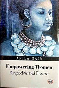 Empowering Women Perspective and Process