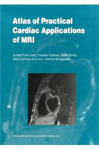 Atlas of Practical Cardiac Applications of MRI