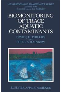 Biomonitoring of Trace Aquatic Contaminants