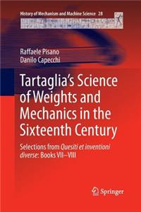 Tartaglia's Science of Weights and Mechanics in the Sixteenth Century