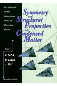 Symmetry and Structural Properties of Condensed Matter - Proceedings of the 5th International School on Theoretical Physics