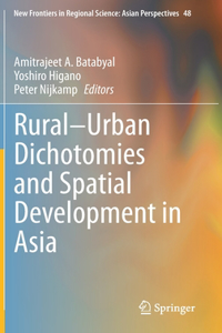 Rural-Urban Dichotomies and Spatial Development in Asia