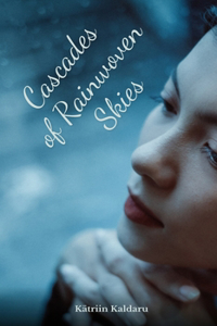 Cascades of Rainwoven Skies