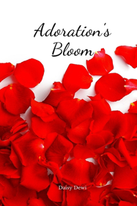 Adoration's Bloom