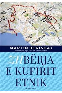 Zhbërja E Kufirit Etnik (Botimet Toena 2017), Studim Nga Martin Berishaj