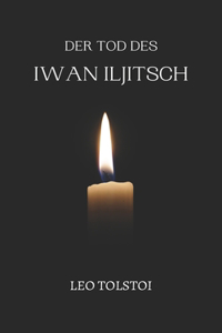 Der Tod des Iwan Iljitsch