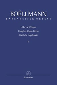 Organ Works Volume II: Suites, posthumous and unpublished works