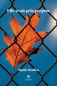 Elle avait pris perpète