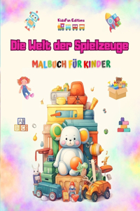 Welt der Spielzeuge - Malbuch für Kinder
