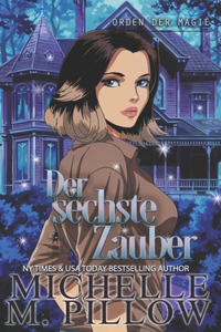 Der sechste Zauber