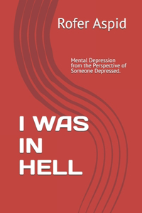 I Was in Hell