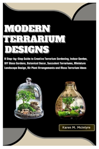 Modern Terrarium Designs