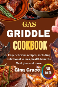 Gas Griddle Cookbook