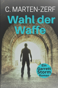 Wahl der Waffe