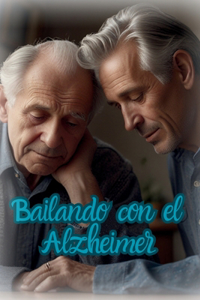 Bailando con el Alzheimer