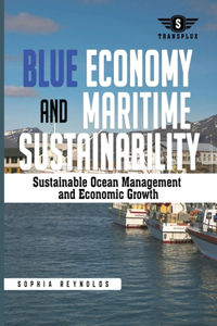 Blue Economy and Maritime Sustainability