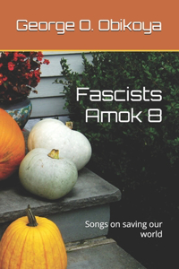 Fascists Amok 8