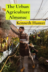 The Urban Agriculture Almanac