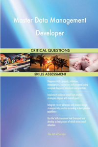 Master Data Management Developer Critical Questions Skills Assessment