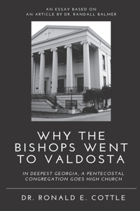 Why the Bishops Went to Valdosta