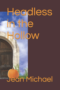 Headless in the Hollow