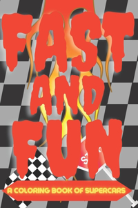 Fast and Fun