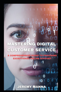 Mastering Digital Customer Service