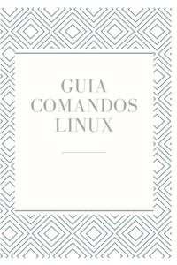 Guía de Comandos Linux