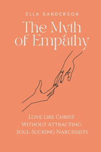 The Myth of Empathy