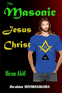 Masonic Jesus Christ